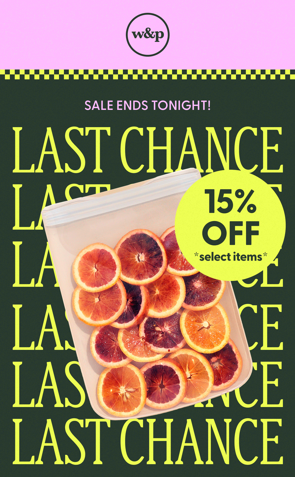 LAST CHANCE 15% OFF SELECT ITEMS
