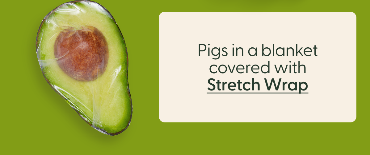 Pigs in a blanket covered with Stretch Wrap