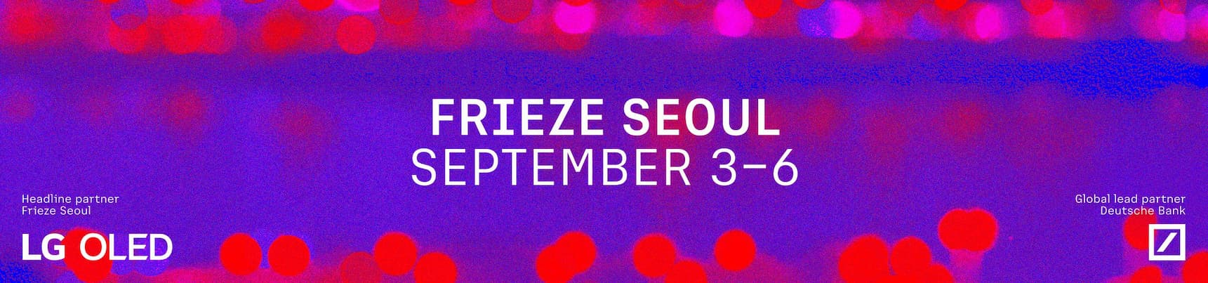 Banner promoting Frieze Seoul art fair in September