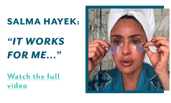 Salma Hayek says It works for me