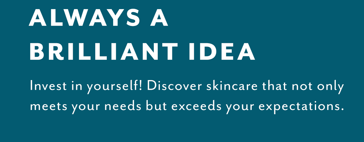 Always a Brilliant Idea