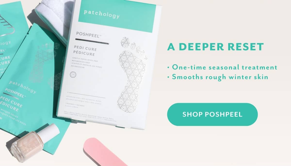 a deeper reset Poshpeel smooth dry cracked feet