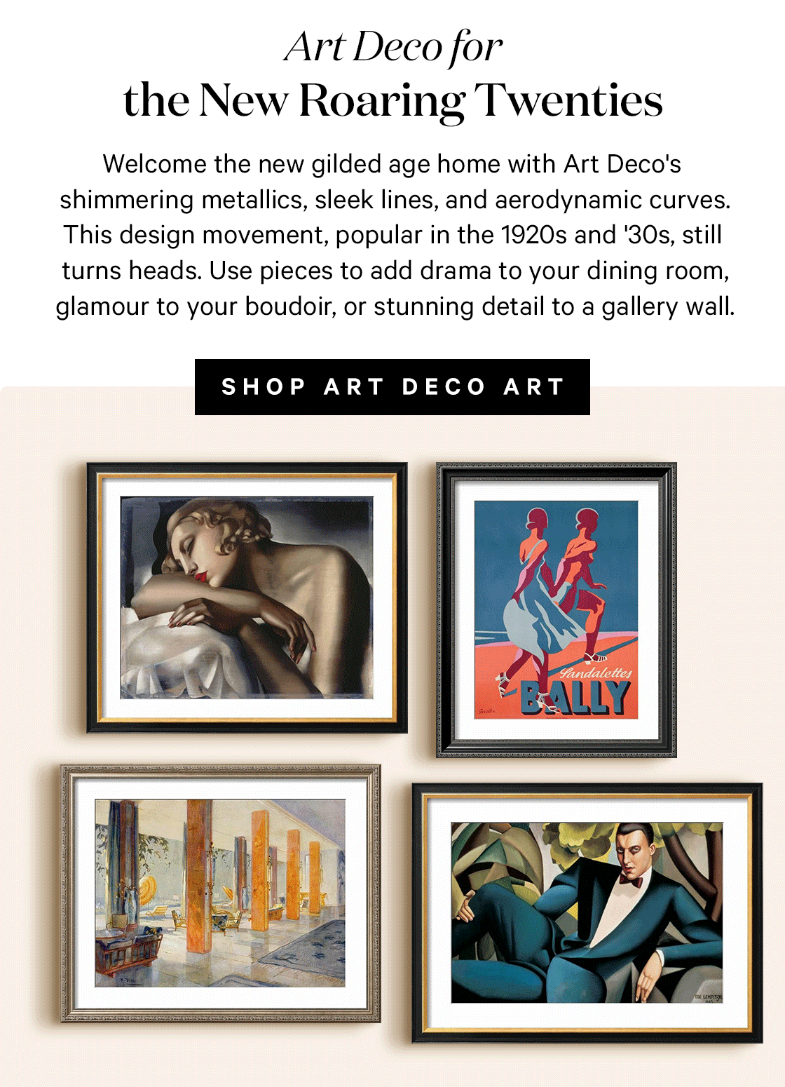 Rediscover the gilded glamour of Art Deco. Art