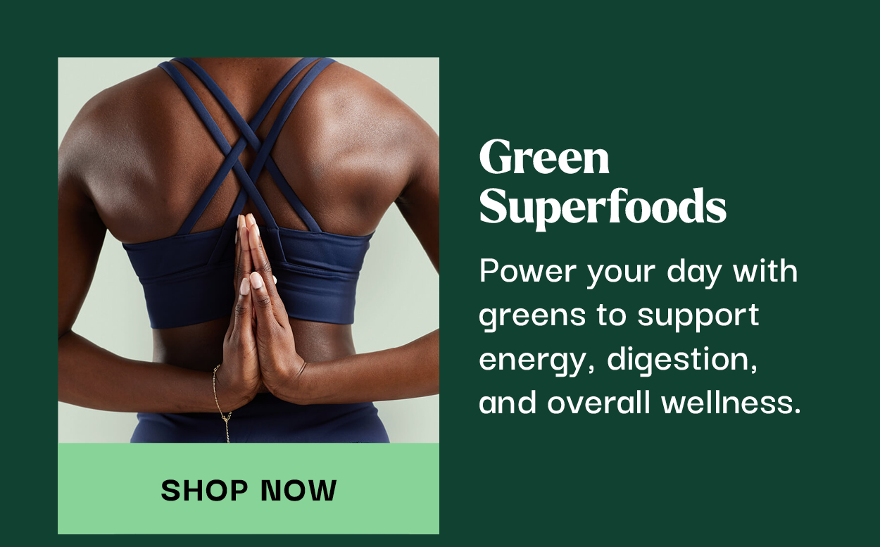 Shop green superfoods
