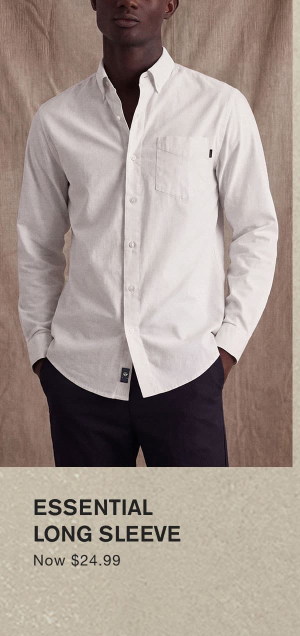 ESSENTAL LONG SLEEVE Now $24.99