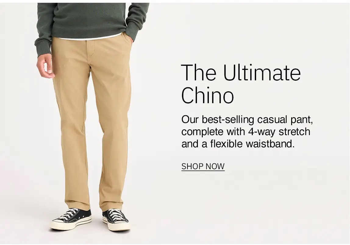 The Ultimate Chino. Our best-selling casual pant, complete with 4-way stretch and a flexible waistband. Shop now.