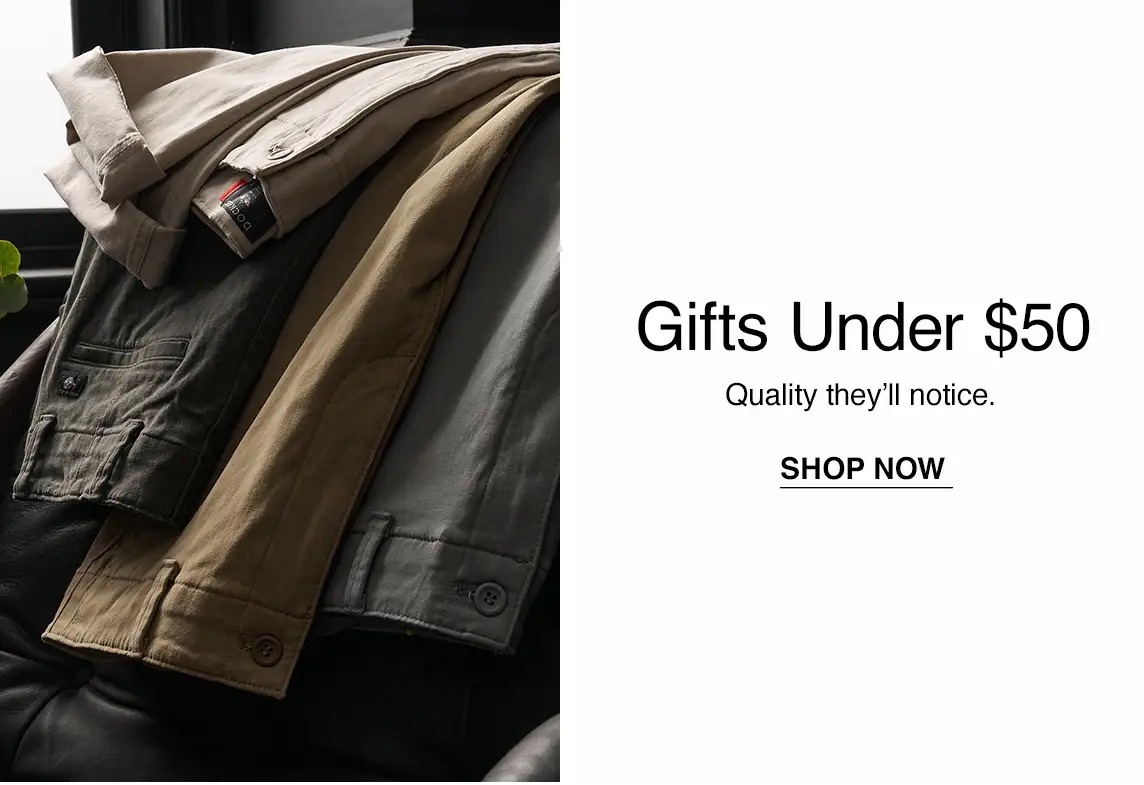 Gifts Under $50. Quality they'll notice.