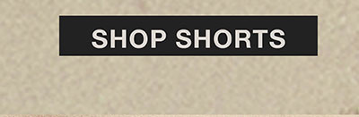 SHOP SHORTS