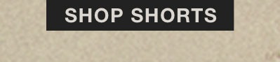 SHOP SHORTS