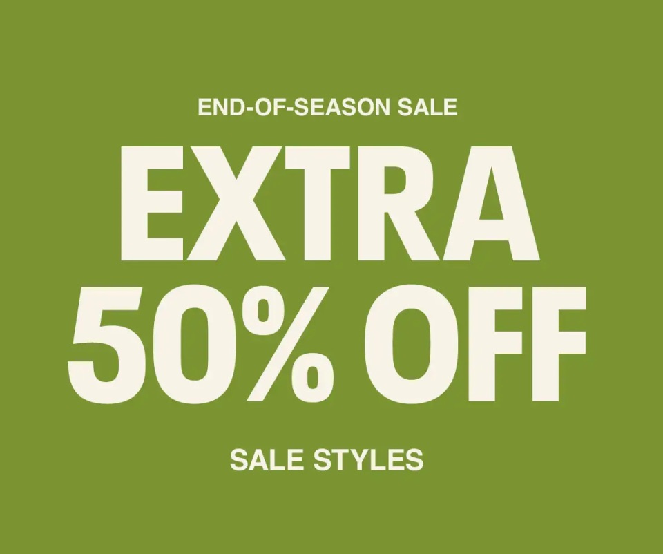 End-of-Season Sale Extra 50% Off Sale Styles