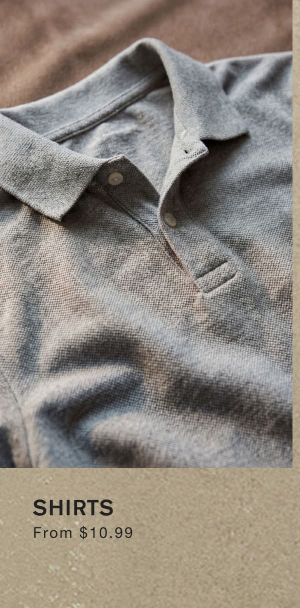 Shirts from $10.99