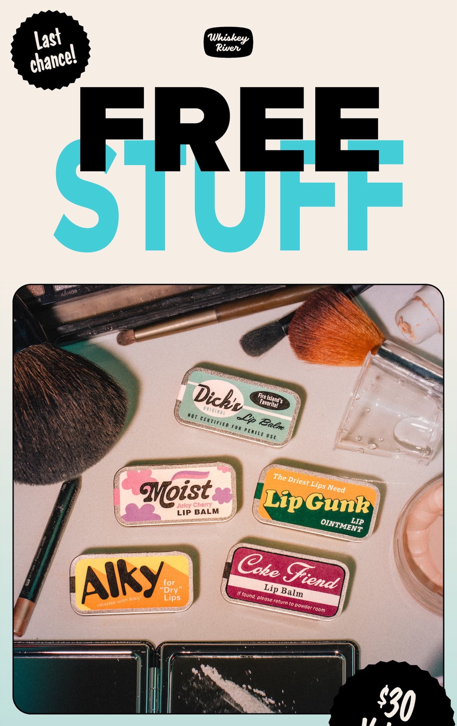 Free Stuff! Last chance! $30 value!