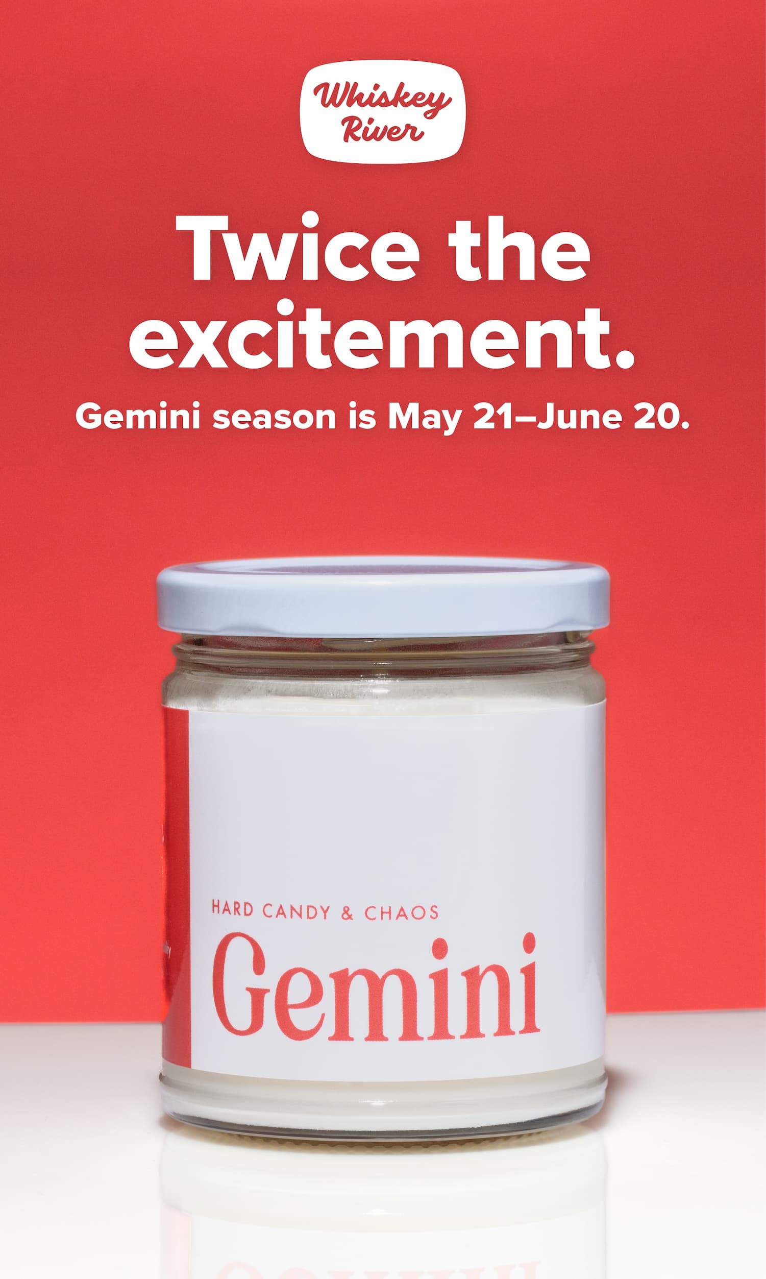 Twice the excitement. Gemini season is May 21-June 20. Life's more exciting as a Gemini. Shop now.