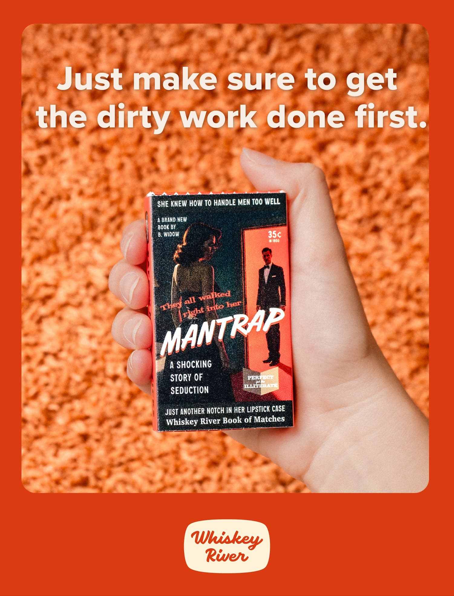 Just make sure to get the dirty work done first.