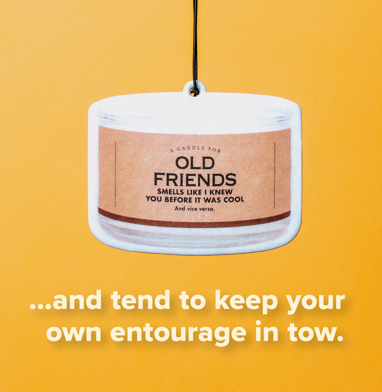 …and tend to keep your own entourage in tow.