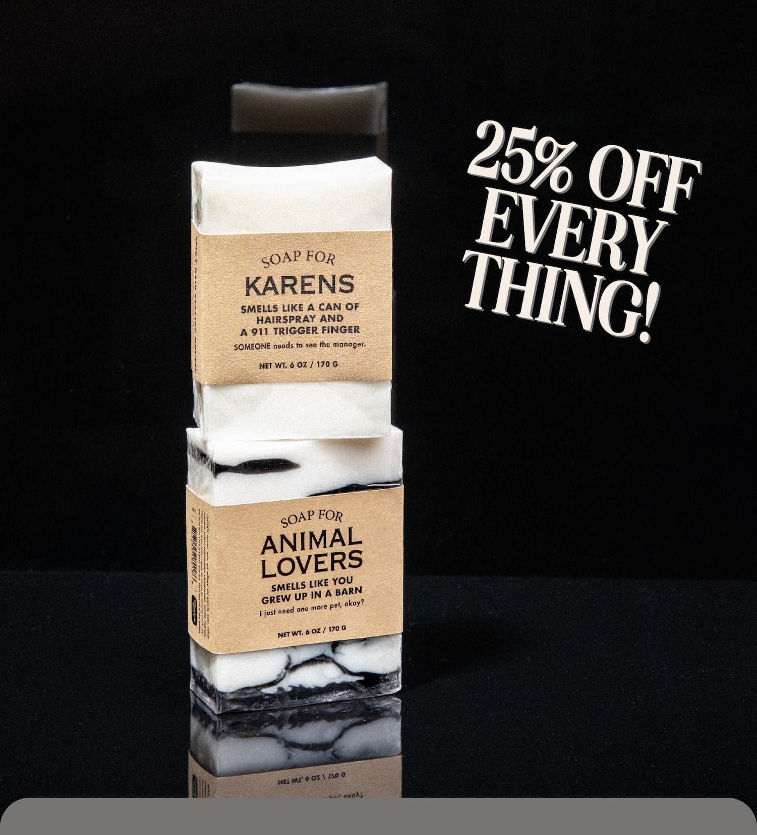 25% off everything!