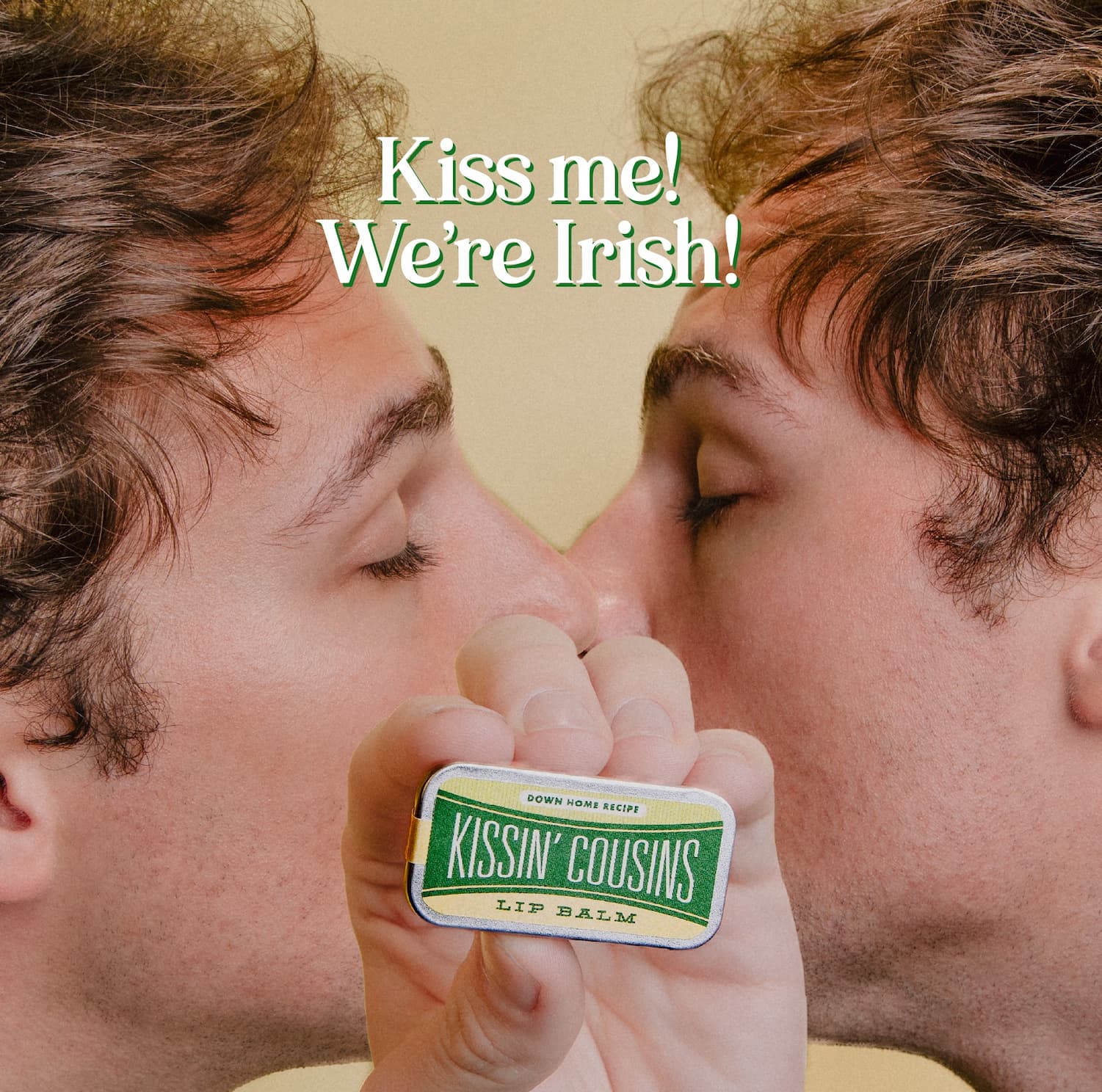 Kiss me! We're Irish!