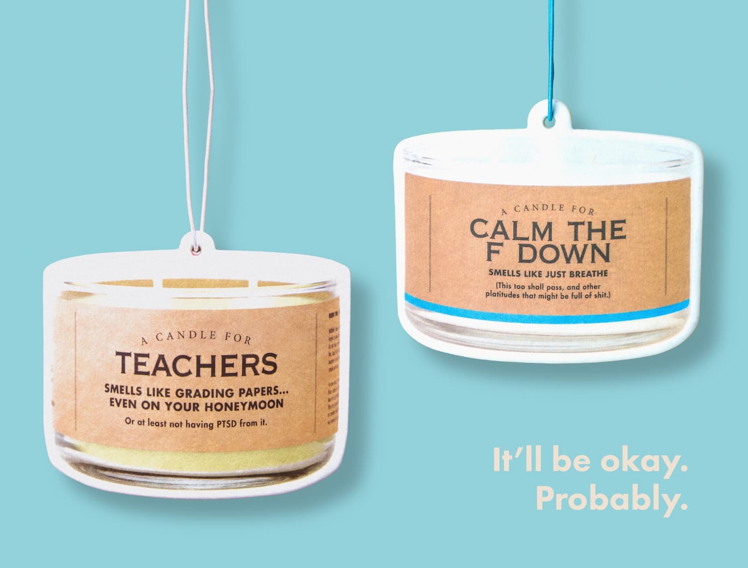 It'll be okay. Probably.