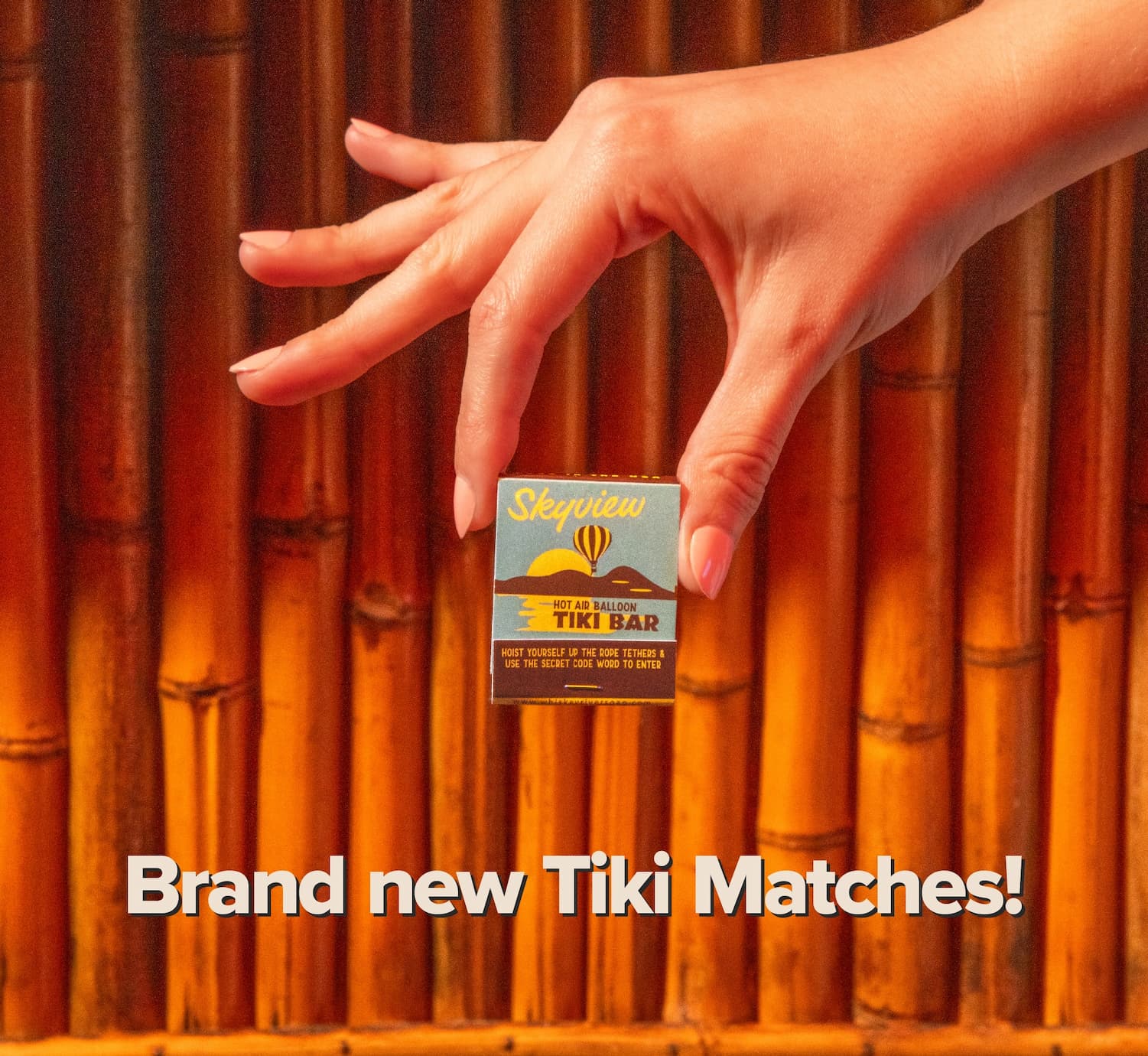 Brand new Tiki Matches!