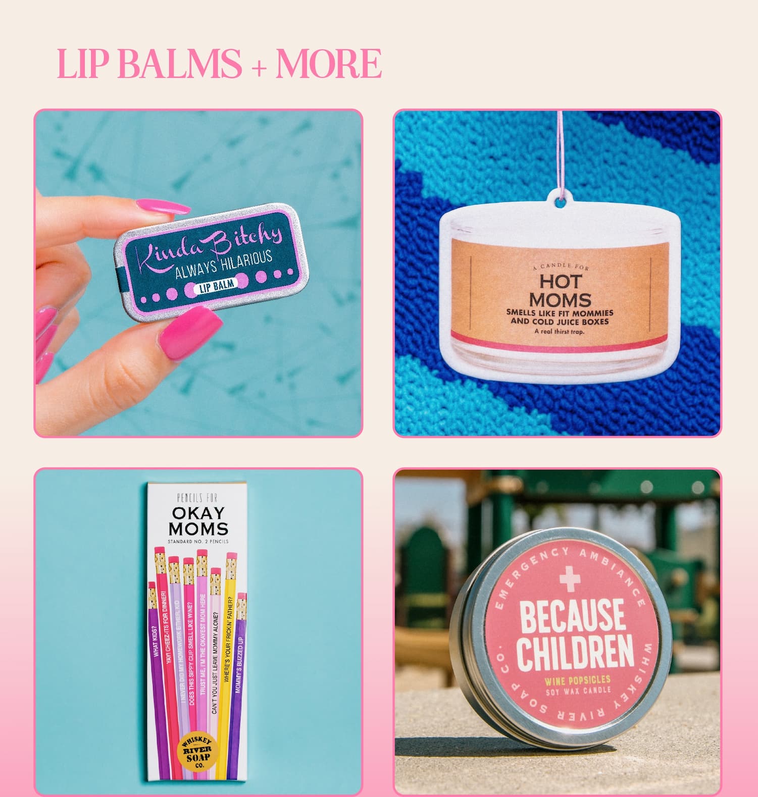 Lip balms and more