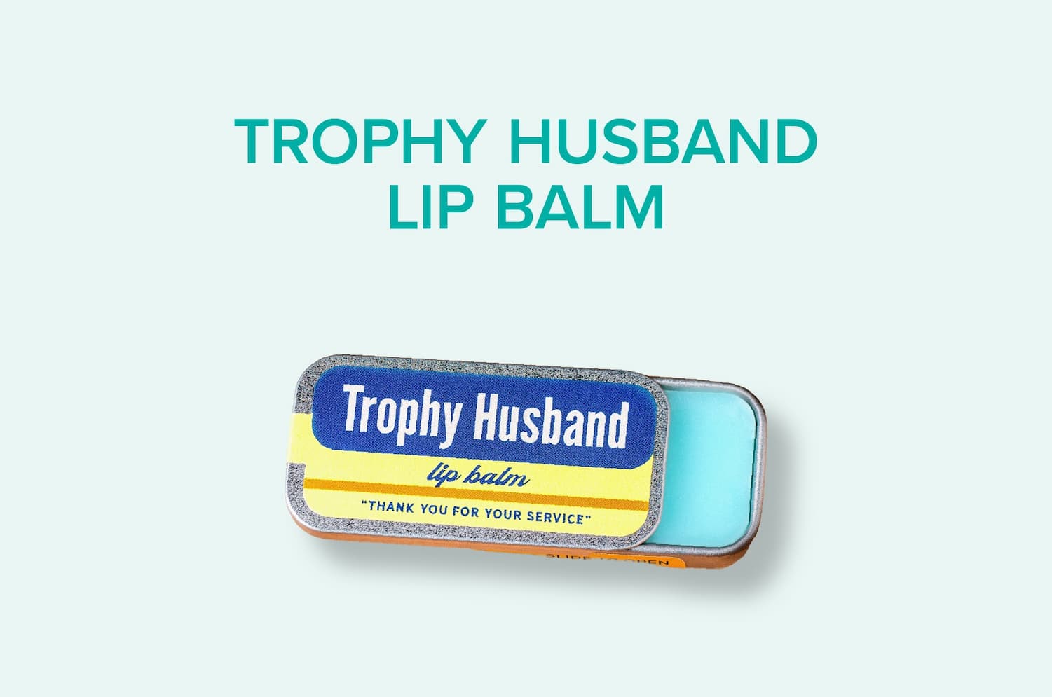 Trophy Husband Lip Balm