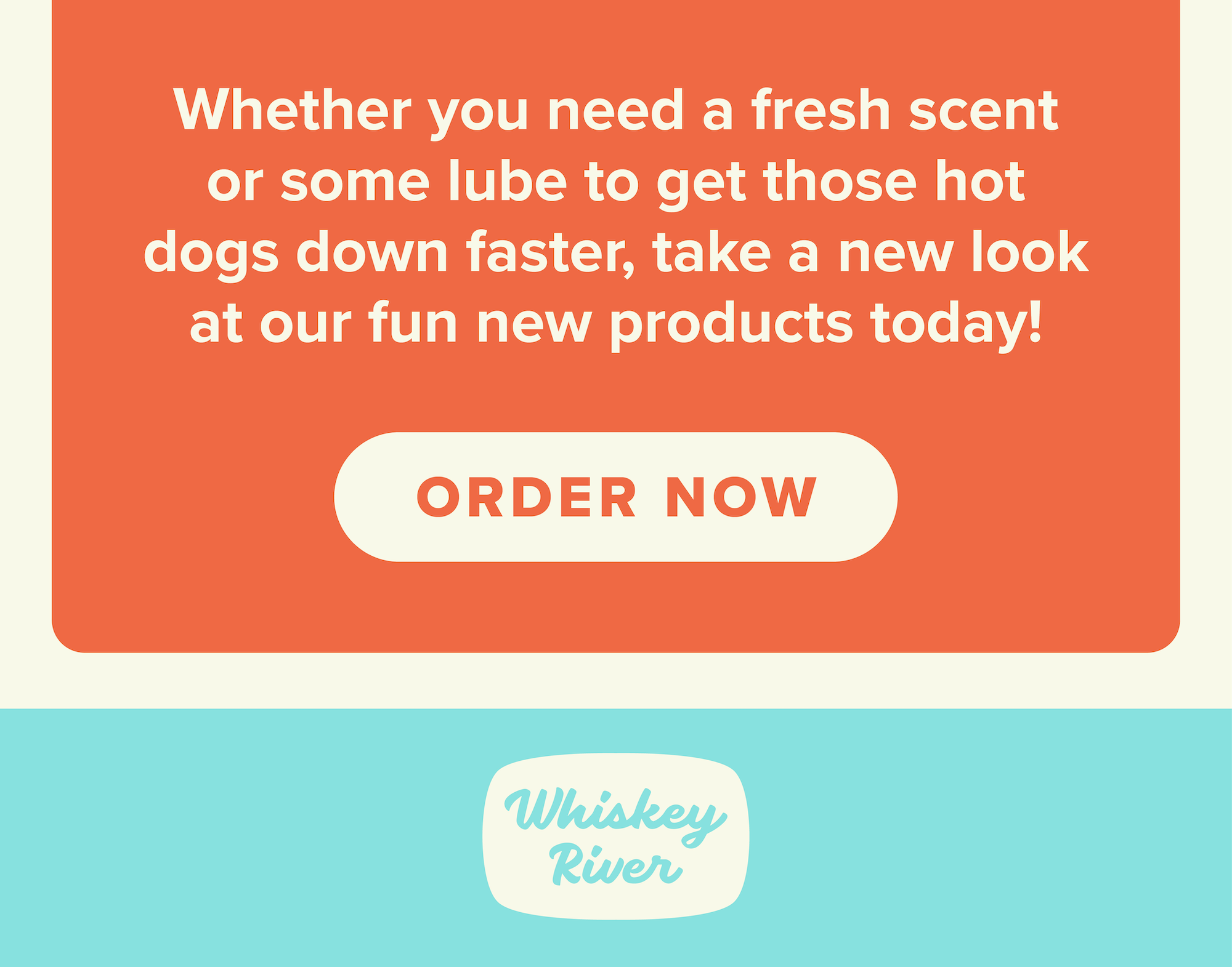 Whether you need fresh scent or some lube to get those hot dogs down faster, take a look at our fun new products today! Order now.