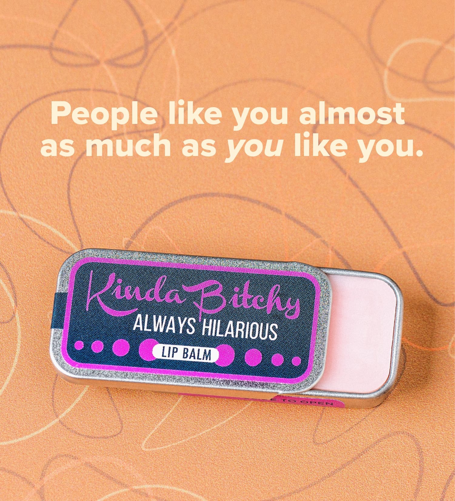 People like you almost as much as you like you.