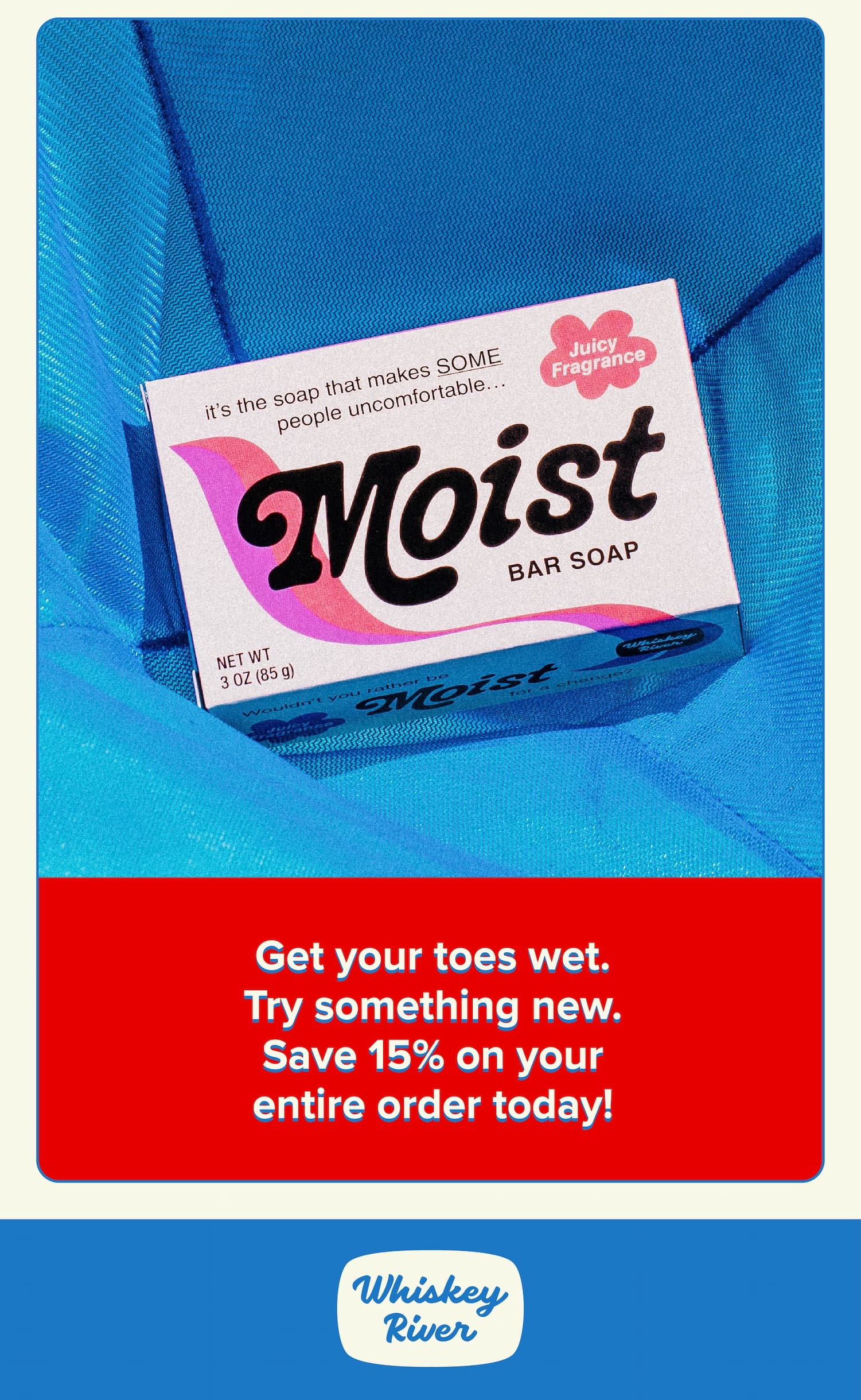 Get your toes wet. Try something new. Save 15% on your entire order today!