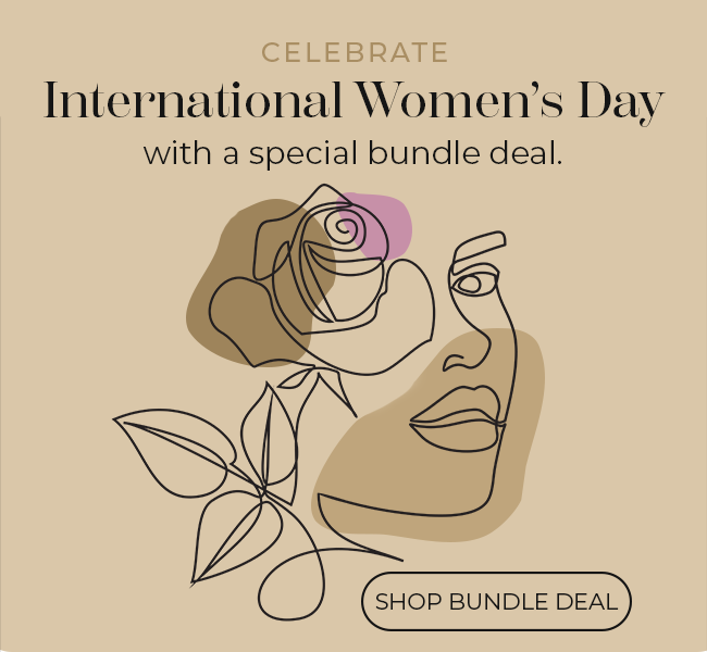 Celebrate International Women's Day with a special bundle deal - Shop Bundle Deal