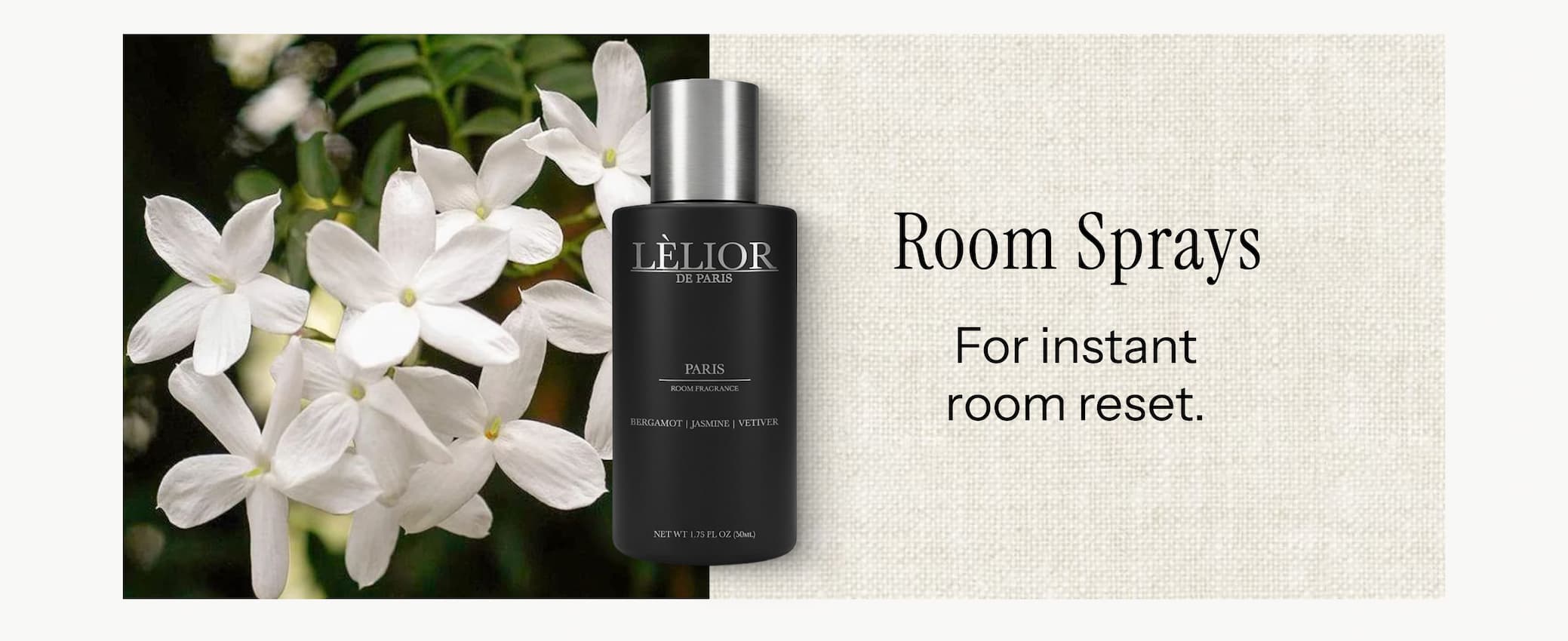 Room Sprays For instant room reset.