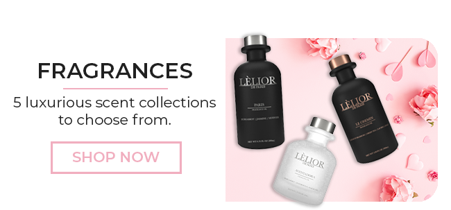 Fragrances - 5 luxurious scent collections to choose from. - Shop Now