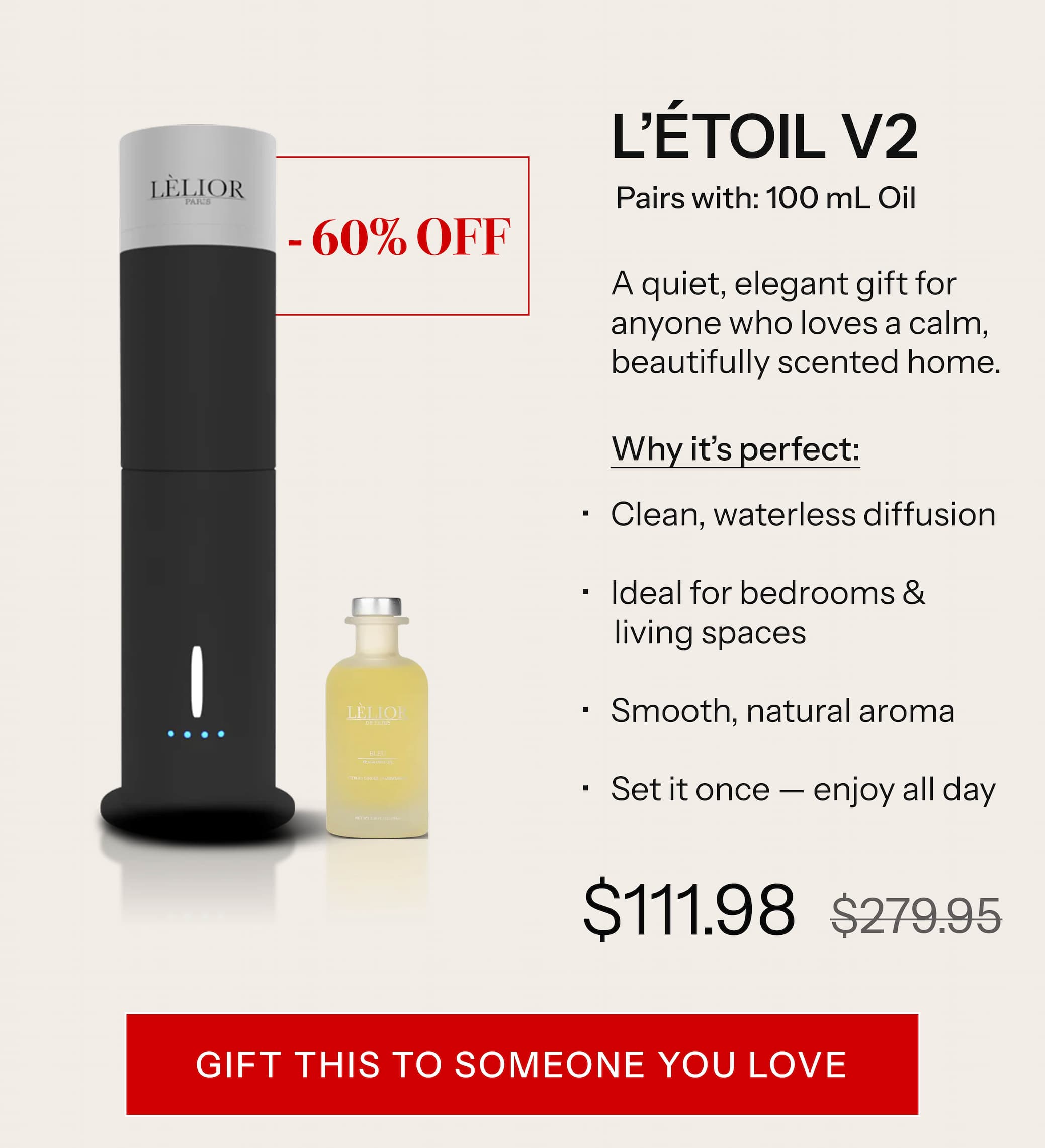 L'ÉTOILE™ V2 Pairs with: 100 mL Oil A quiet, elegant gift for anyone who loves a calm, beautifully scented home. Why it's perfect: Clean, waterless diffusion Ideal for bedrooms & living spaces Smooth, natural aroma Set it once — enjoy all day