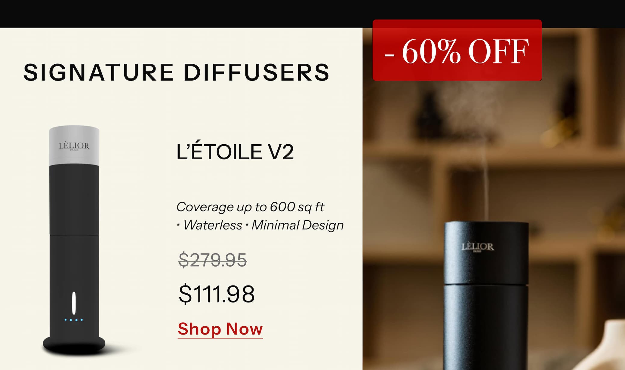 L'ÉTOILE™ V2 Coverage up to 600 sq ft • Waterless • Minimal Design A bestseller for smaller rooms. 