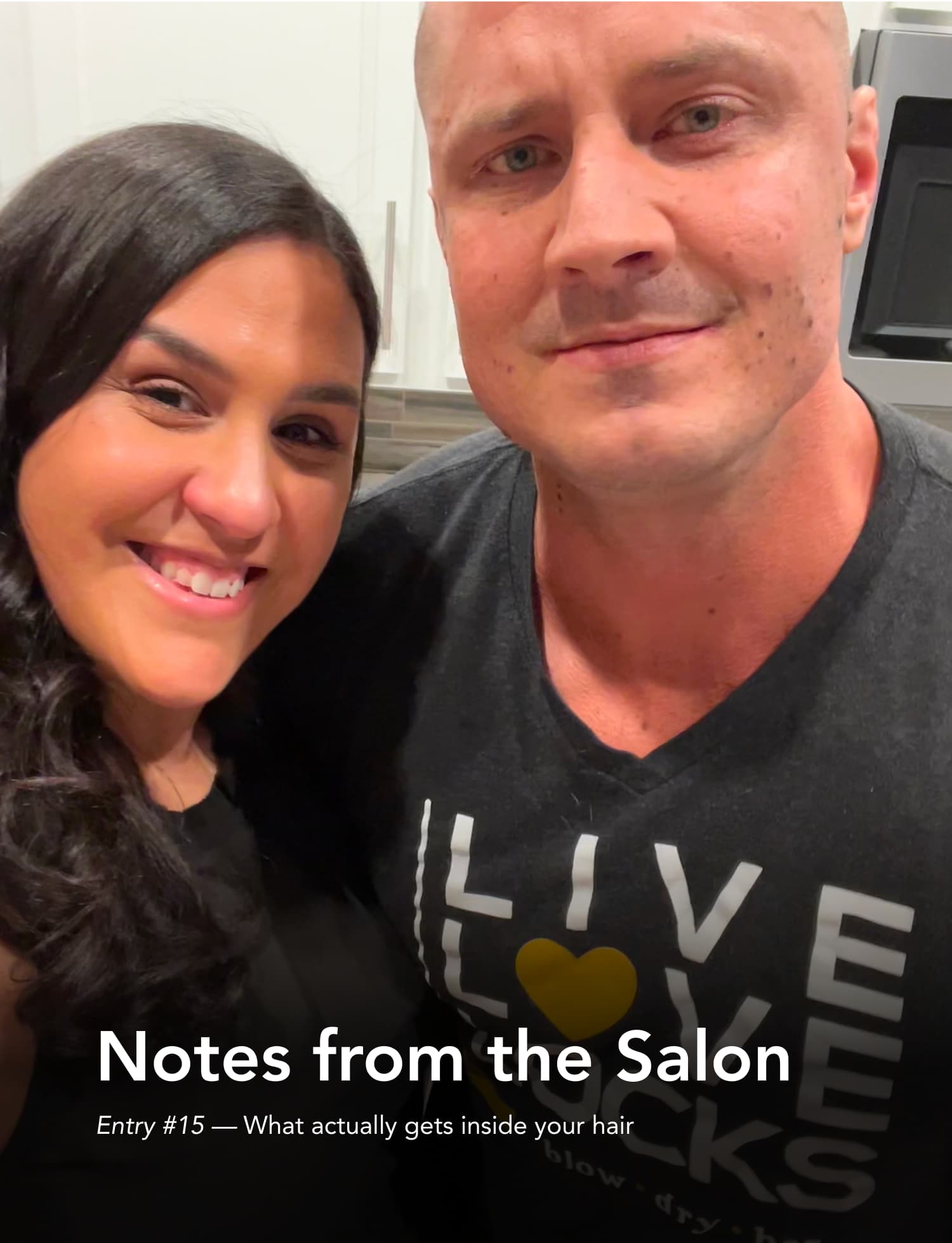Notes from the Salon Entry #15 — What actually gets inside your hair