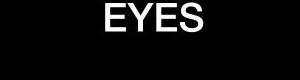 Eyes | SHOP NOW