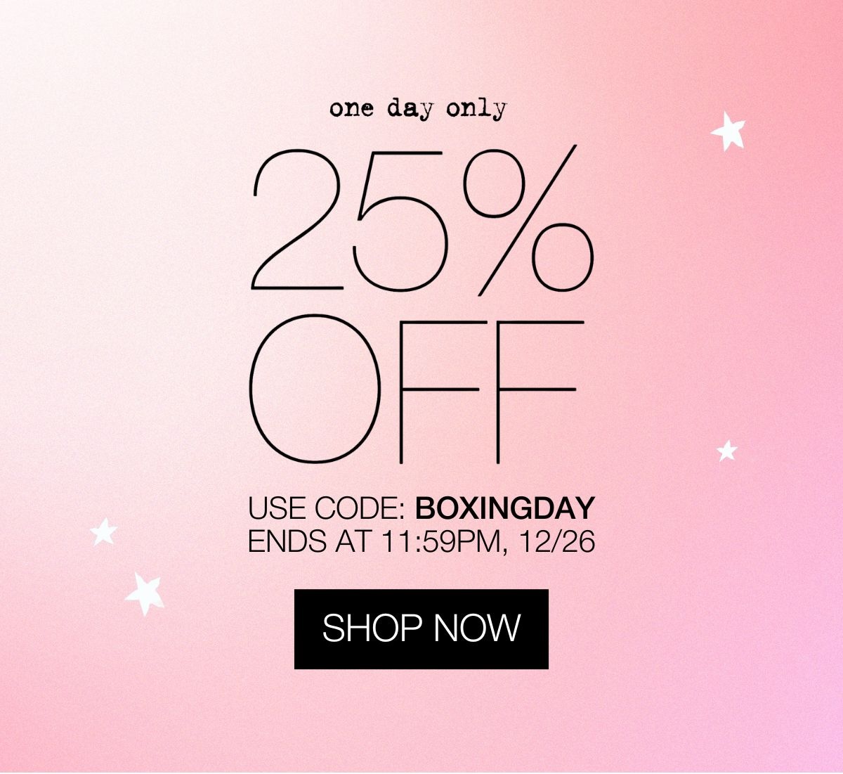 25% off with code BOXINGDAY | SHOP NOW