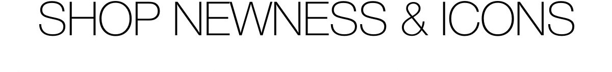 Shop 30% off newness & icons with code SAVE30