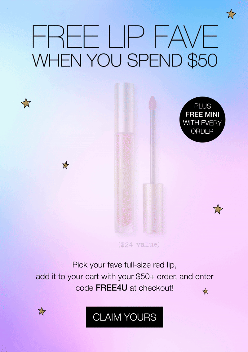Free Lip Fave Over $50 | SHOP NOW