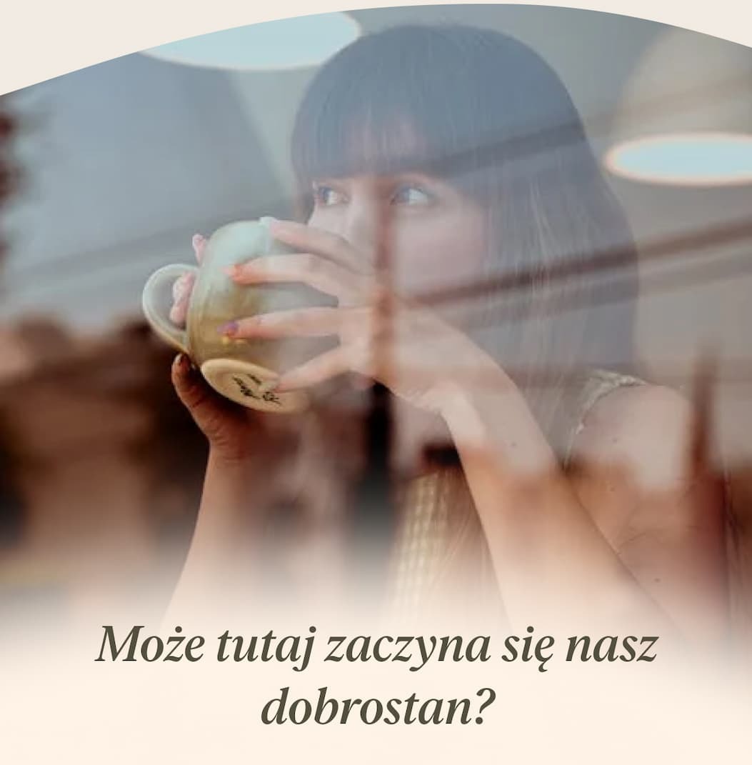 Dobrostan tam, gdzie robimy mniej, ale dobrze.