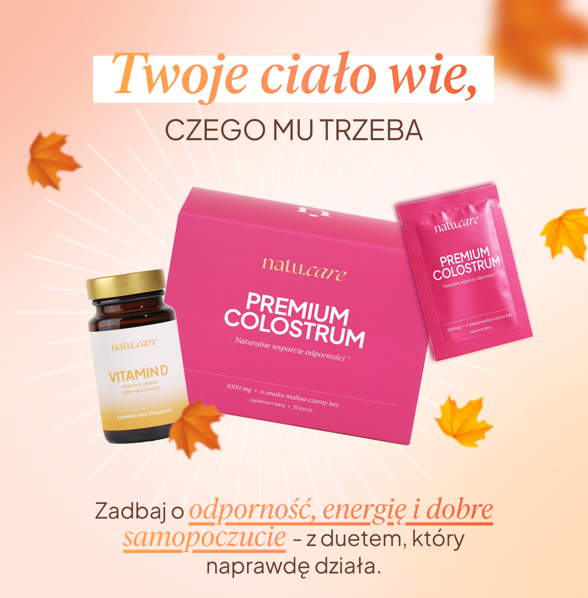 Silna odporność od wewnątrz!