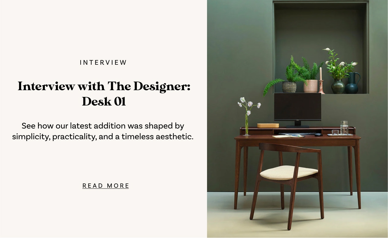 Interview with The Designer: Desk 01