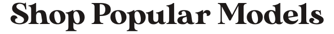 an image of a black and white logo with the words shop popular models