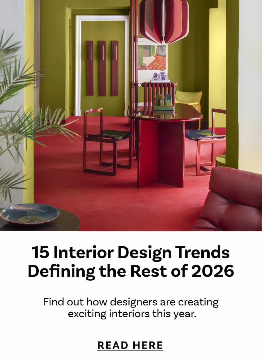 15 Interior Design Trends  Defining the Rest of 2026