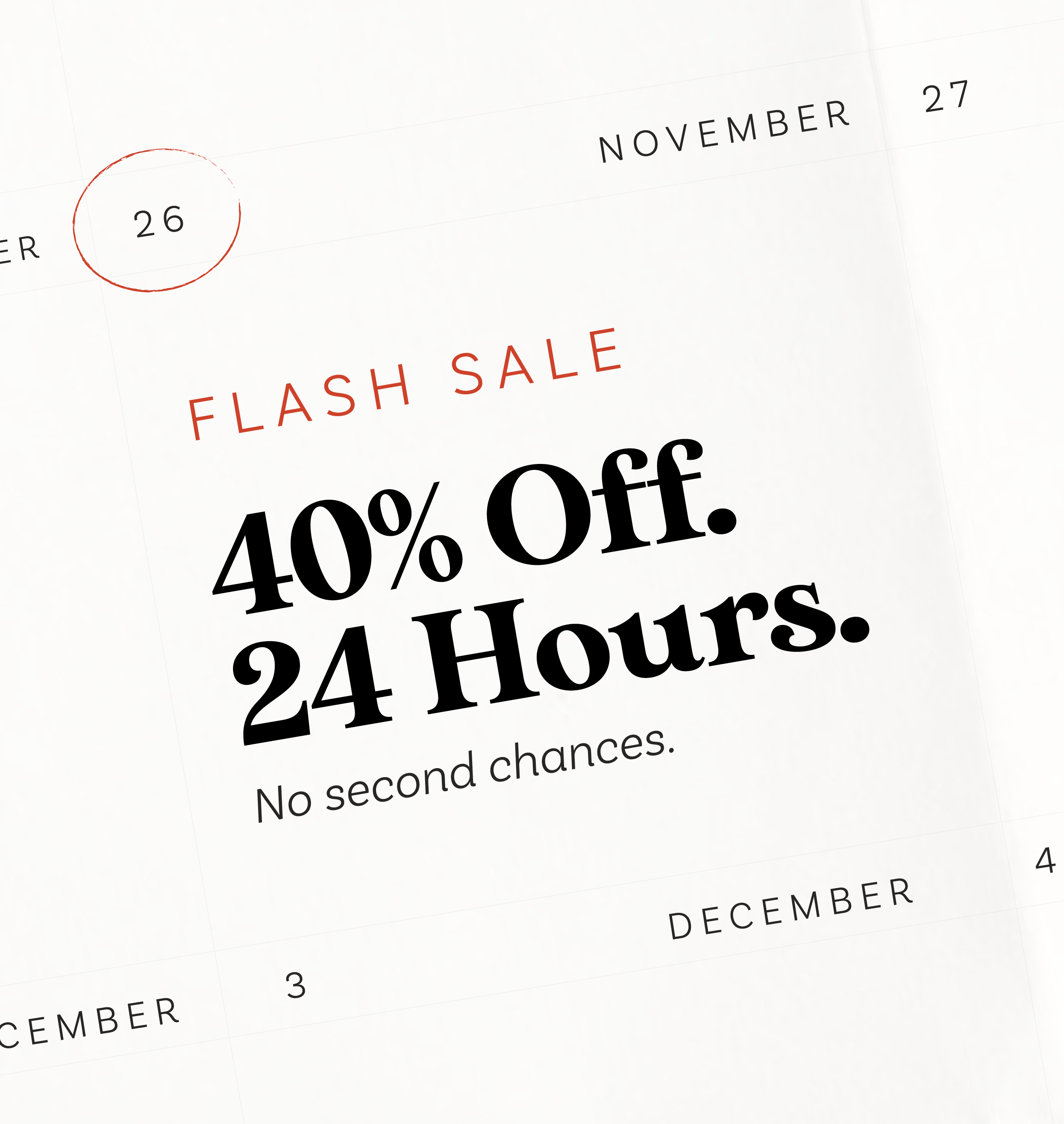 40% off. 24 hours.