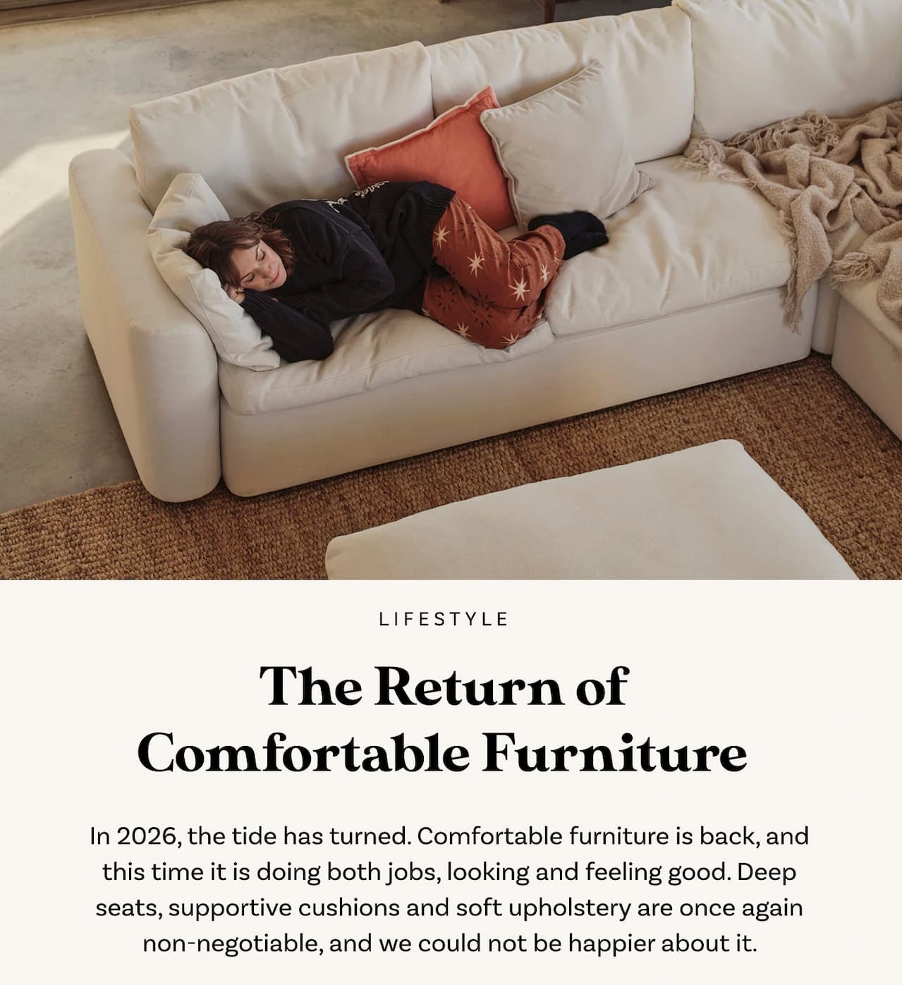 The Return of Comfortable Furniture (and Why We're Not Mad About It)