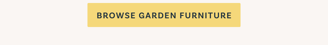 Browse Garden Furniture