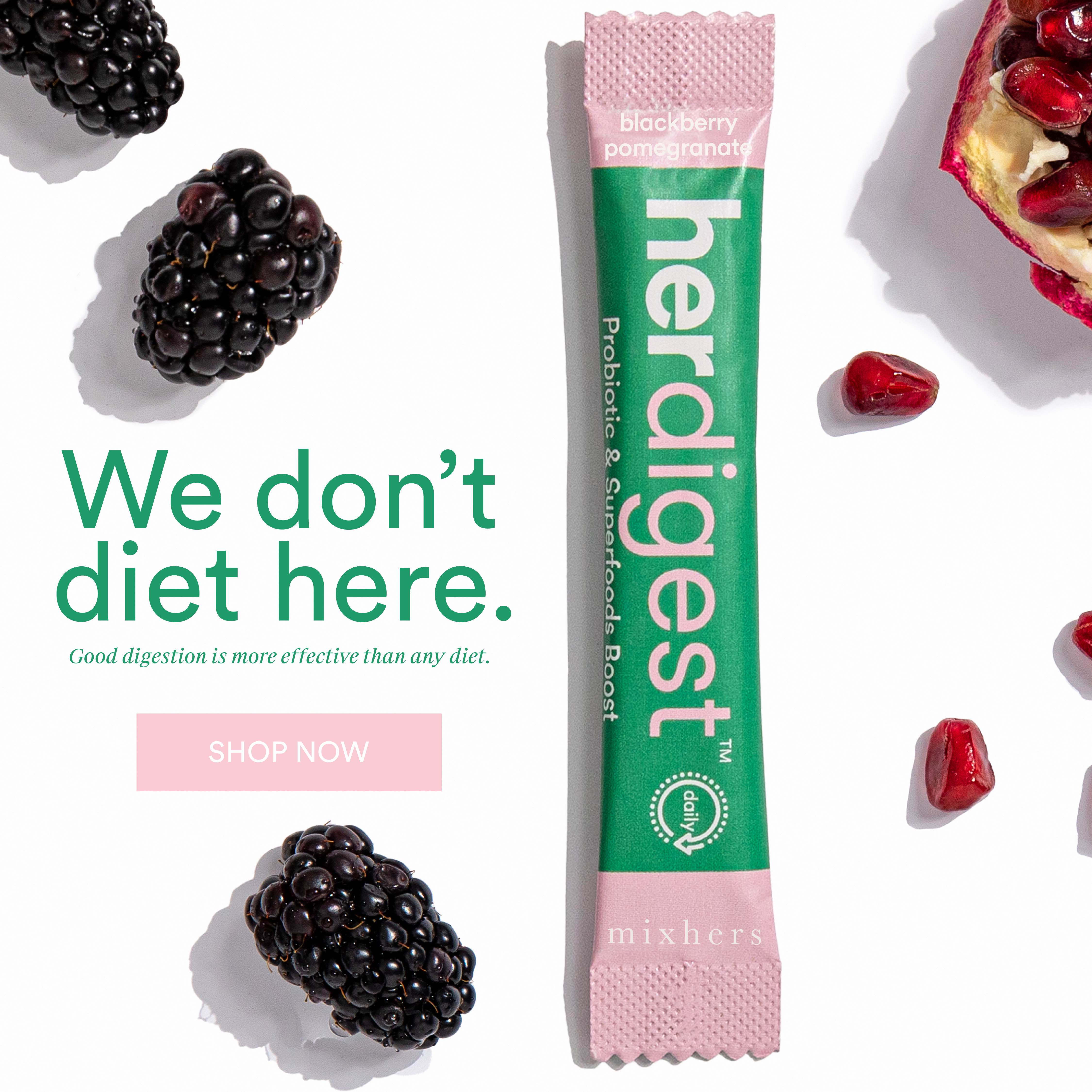 Start fresh with Herdigest! Mixhers