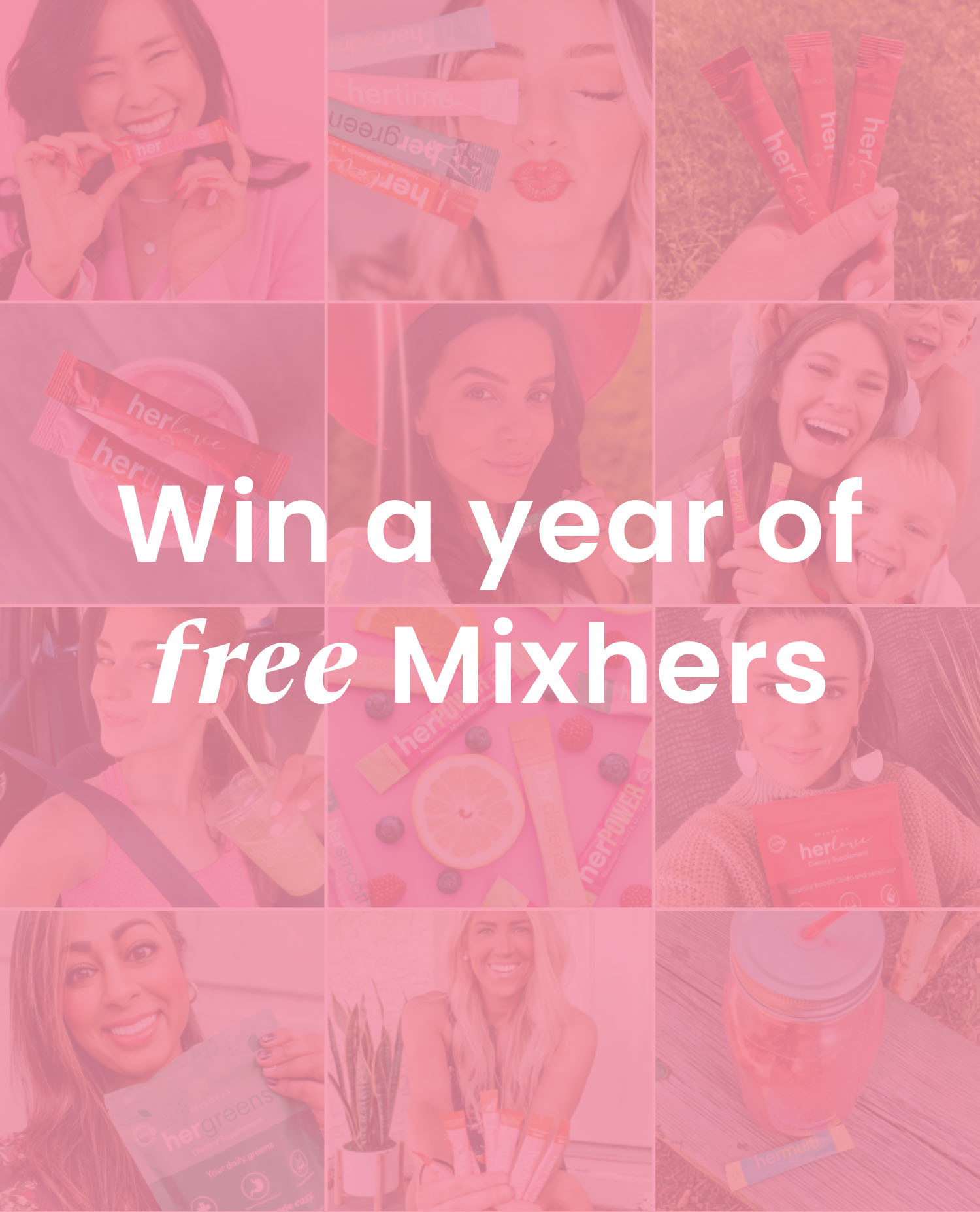 Win a YEAR of FREE Mixhers! Mixhers