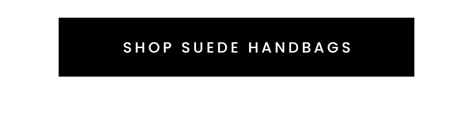 < Shop Suede Handbags >