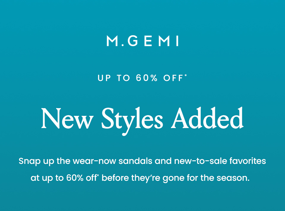 —Up To 60% Off—  New Styles Added, Snap up the wear-now sandals and new-to-sale favorites at up to 60% off* before they’re gone for the season. 